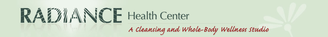 RADIANCE Health Center of Austin TX, Colon Hydrotherapy, Colonics